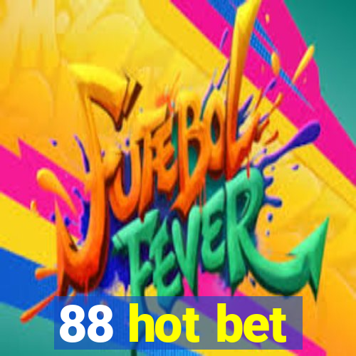 88 hot bet